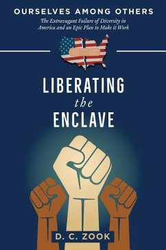 Liberating the Enclave - Zook, D. C.