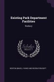 Existing Park Department Facilities