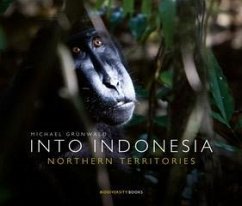 INTO INDONESIA. Northern Territories - Grünwald, Michael