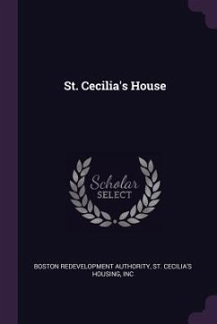 St. Cecilia's House - Authority, Boston Redevelopment; St Cecilia's Housing, Inc