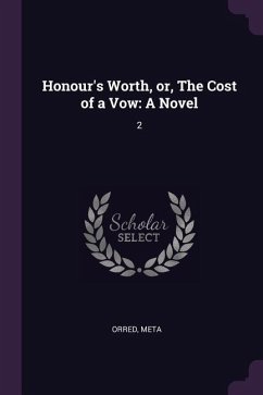 Honour's Worth, or, The Cost of a Vow