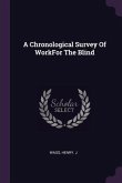 A Chronological Survey Of WorkFor The Blind