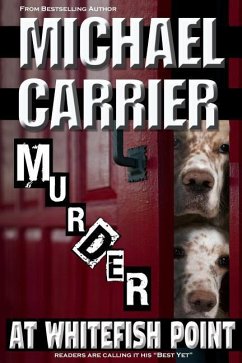 Murder at Whitefish Point - Carrier, Michael