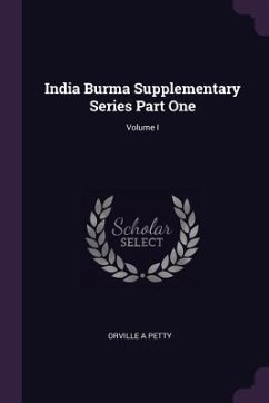Cover India Burma Supplementary Series Part One; Volume I