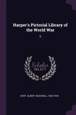 Harper's Pictorial Library of the World War