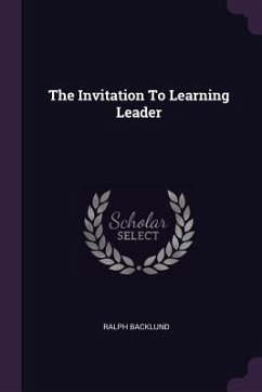 The Invitation To Learning Leader - Backlund, Ralph