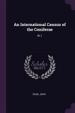 An International Census of the Coniferae