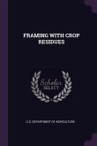 Framing with Crop Residues