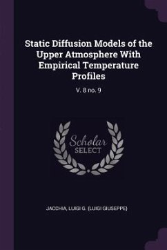 Static Diffusion Models of the Upper Atmosphere With Empirical Temperature Profiles - Jacchia, Luigi G
