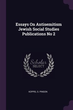 Essays On Antisemitism Jewish Social Studies Publications No 2