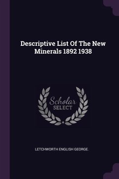 Descriptive List Of The New Minerals 1892 1938