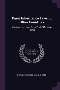 Farm Inheritance Laws in Other Countries - Stewart, Charles Leslie