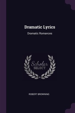 Dramatic Lyrics - Browning, Robert