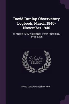 David Dunlap Observatory Logbook, March 1940-November 1940 - Observatory, David Dunlap