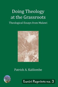 Doing Theology at the Grassroots - Kalilombe, Patrick A.