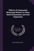 Effects of Composted Municipal Refuse on Plant Seed Germination and Soil Organisms