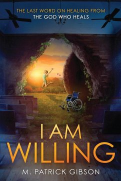 I Am Willing - Gibson, M. Patrick