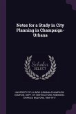 Notes for a Study in City Planning in Champaign-Urbana