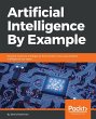 Artificial Intelligence By Example - Bild 1