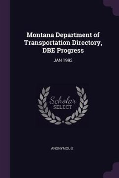 Montana Department of Transportation Directory, DBE Progress - Anonymous