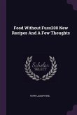 Food Without Fuss200 New Recipes And A Few Thoughts