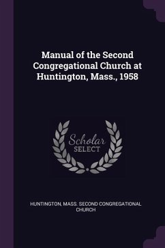 Manual of the Second Congregational Church at Huntington, Mass., 1958