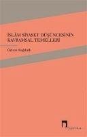 Cover Islam Siyaset Düsüncesinin Kavramsal Temelleri