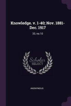 Cover Knowledge. v. 1-40; Nov. 1881-Dec. 1917