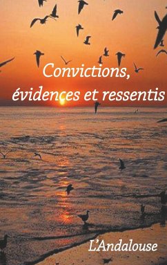 Convictions, évidences et ressentis - Andalouse, L'