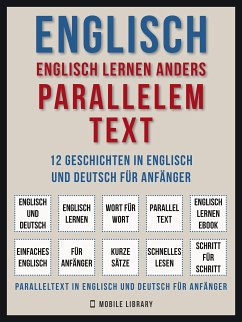 Englisch - Englisch Lernen Anders Parallelem Text (Vol 1) (eBook, ePUB) - Library, Mobile