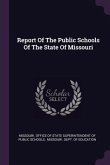 Report Of The Public Schools Of The State Of Missouri