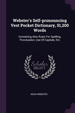 Webster's Self-pronouncing Vest Pocket Dictionary, 51,200 Words