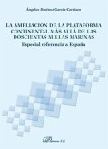 La ampliación de la plataforma continental más allá de las doscientas millas marinas : especial referencia a España