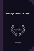 Marriage Record, 1852-1880