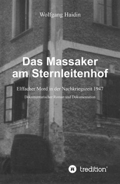 Das Massaker am Sternleitenhof (eBook, ePUB) - Haidin, Wolfgang