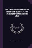 The Effectiveness of Practice in Simulated Situations as Training for Actual use of a Skill