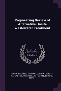 Engineering Review of Alternative Onsite Wastewater Treatment - Rupp, Gretchen L; Brooks, Mark