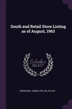 South end Retail Store Listing as of August, 1963