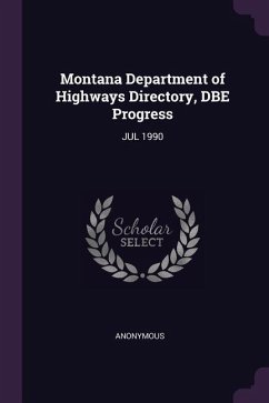 Montana Department of Highways Directory, DBE Progress - Anonymous