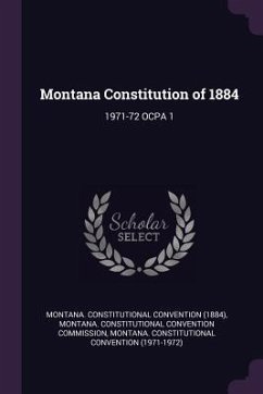 Montana Constitution of 1884 - Convention, Montana Constitutional