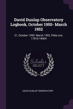 David Dunlap Observatory Logbook, October 1950- March 1952 - Observatory, David Dunlap