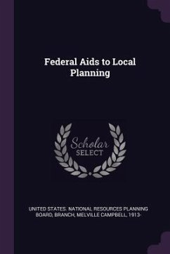 Federal Aids to Local Planning - Branch, Melville Campbell