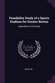 Feasibility Study of a Sports Stadium for Greater Boston