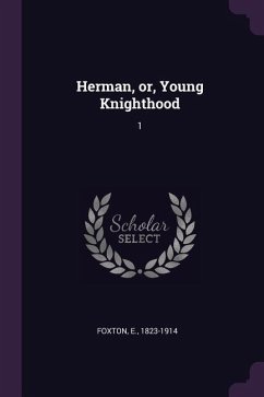 Herman, or, Young Knighthood