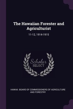 The Hawaiian Forester and Agriculturist