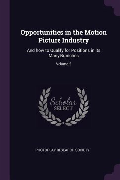 Opportunities in the Motion Picture Industry