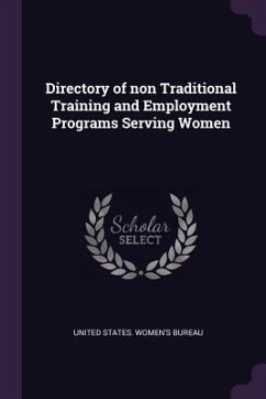 Directory of non Traditional Training and Employment Programs Serving Women