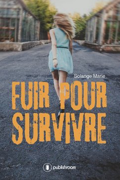 Fuir pour survivre (eBook, ePUB) - Marie, Solange