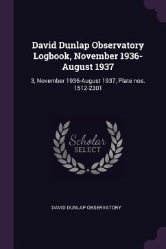 David Dunlap Observatory Logbook, November 1936-August 1937