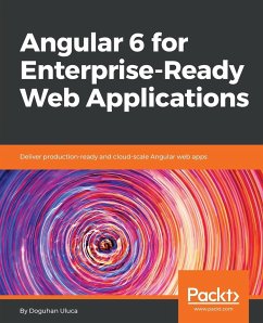 Angular 6 for Enterprise-Ready Web Applications - Uluca, Doguhan